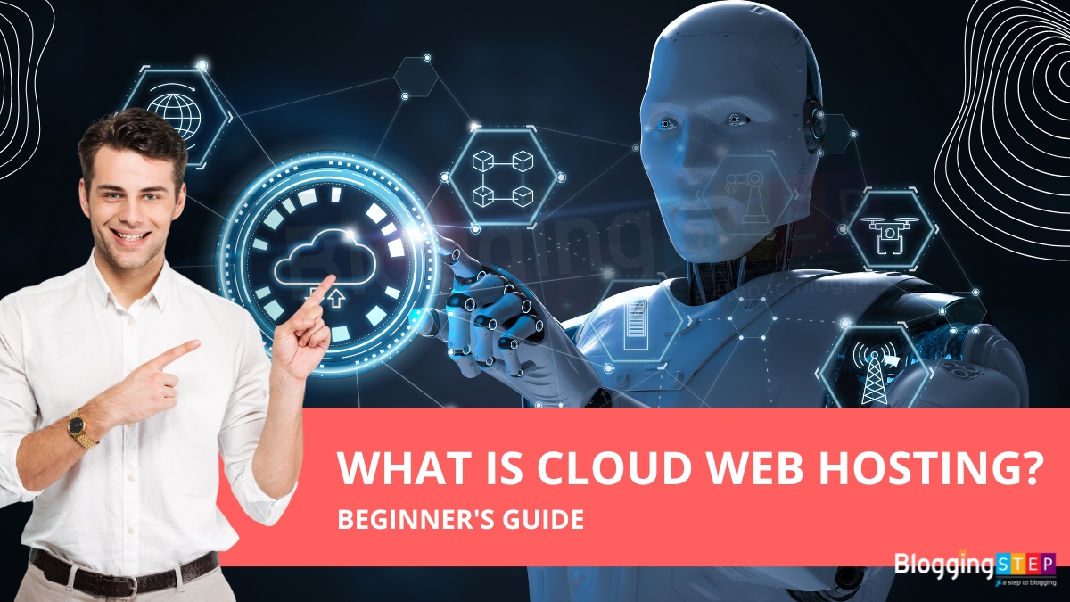 What is Cloud Web Hosting - A Beginner's Guide