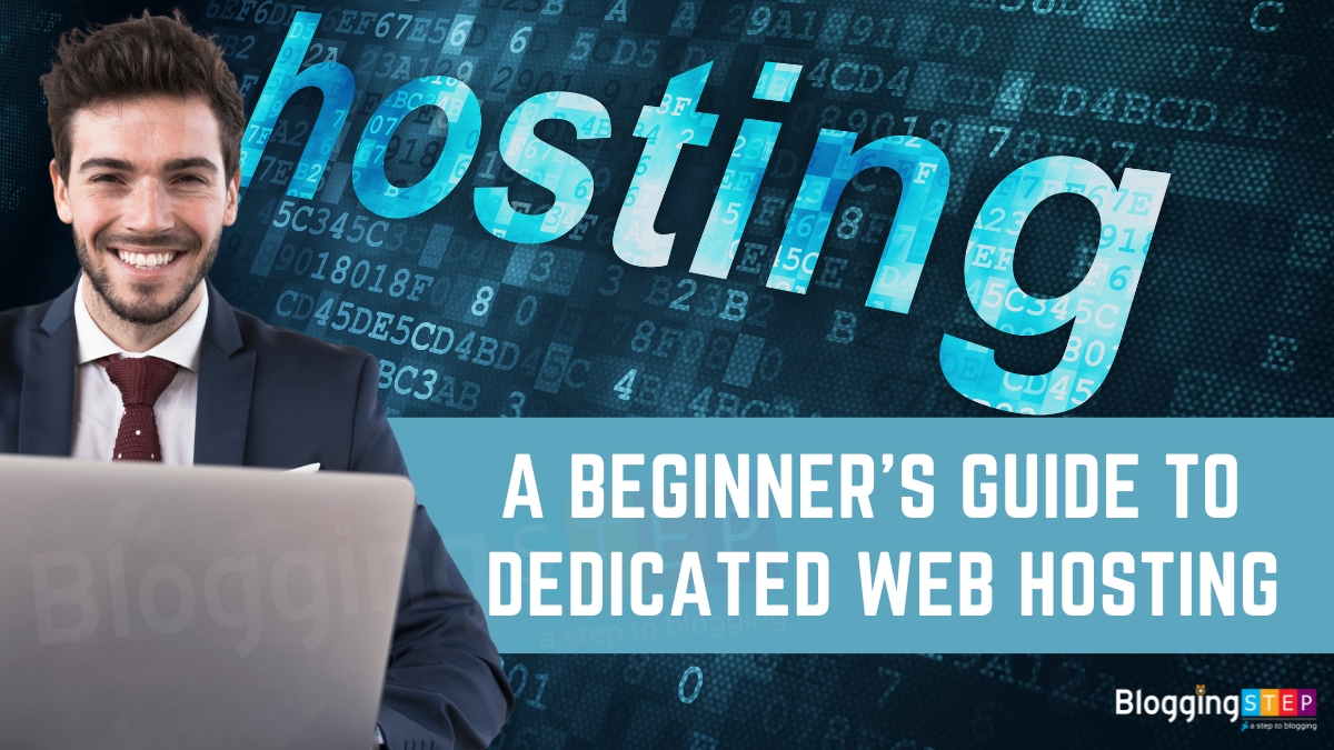 What Is Dedicated Web Hosting? A Beginner’s Guide to Dedicated Hosting