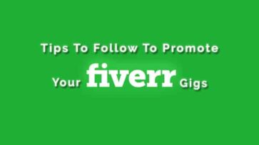 Tips to follow to promote your Fiverr gigs