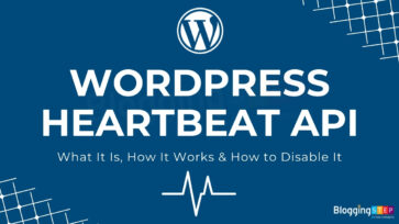 Ultimate Beginner’s Guide to WordPress Heartbeat API